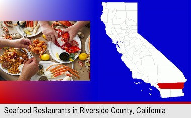 eating a seafood dinner; Riverside County highlighted in red on a map